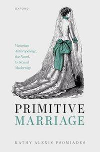Book cover - Kathy Psomiades - Primitive Marriage
